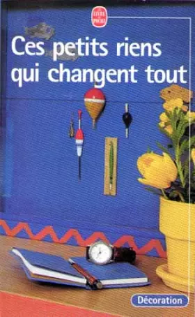 Couverture du produit · Ces petits riens qui changent tout