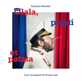 Couverture du produit · Olala, patati et patata: leer al zingend de Franse taal