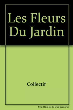 Couverture du produit · Les fleurs du jardin