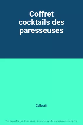 Couverture du produit · Coffret cocktails des paresseuses