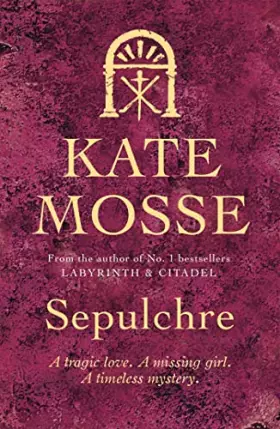 Couverture du produit · Sepulchre [Paperback] [Aug 13, 2015] Kate Mosse (author)