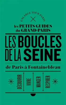 Couverture du produit · Les Rives de la Seine, de Paris à Fontainebleau