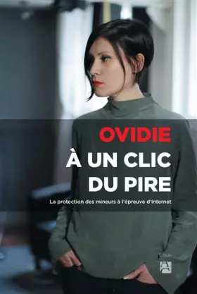 Couverture du produit · À un clic du pire - La protection des mineurs à l’épreuve d’Internet