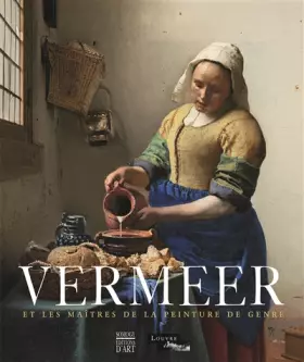 Couverture du produit · Vermeer et les maîtres de la peinture de genre