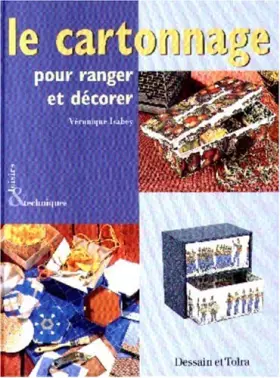 Couverture du produit · Le Cartonnage pour ranger et décorer