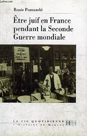 Couverture du produit · Être juif en France pendant la Seconde guerre mondiale