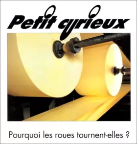 Couverture du produit · Pourquoi les roues tournent- elles ?
