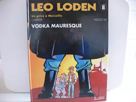 Couverture du produit · Léo Loden, tome 8 : Vodka mauresque