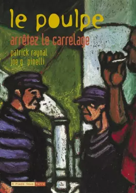 Couverture du produit · Le Poulpe - tome 5 Arrêtez le carrelage (05)