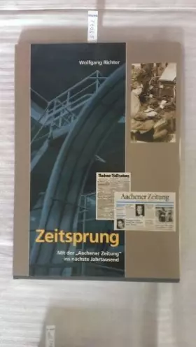 Couverture du produit · Zeitsprung. Mit der "Aachener Zeitung" ins nächste Jahrtausend