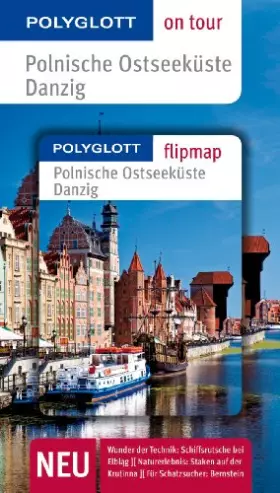 Couverture du produit · POLYGLOTT on tour Reiseführer Polnische Ostseeküste/Danzig: Polyglott on tour mit Flipmap