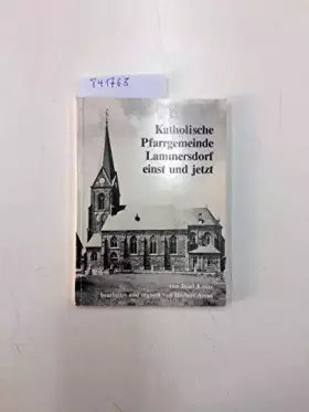 Couverture du produit · Katholische Pfarrgemeinde Lammersdorf einst und jetzt