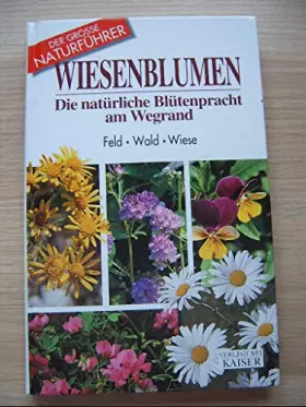 Couverture du produit · Blumen am Wegrand: In Feld, Wald und Wiese