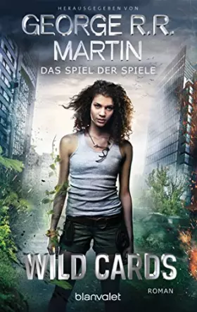 Couverture du produit · Wild Cards - Das Spiel der Spiele: Roman (Wild Cards - American Heroes, Band 1)