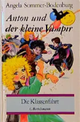 Couverture du produit · Anton und der kleine Vampir, N.F., 6: Die Klassenfahrt