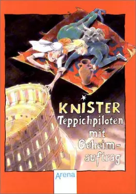 Couverture du produit · Teppichpiloten mit Geheimauftrag. ( Ab 10 J.)