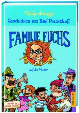 Couverture du produit · Geschichten aus Bad Dreckskaff 3. Familie Fuchs auf der Flucht