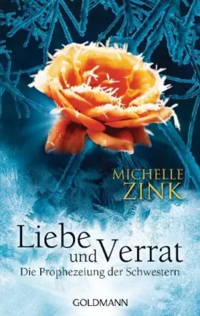 Couverture du produit · Liebe und Verrat - Die Prophezeiung der Schwestern (Die Prophezeiung der Schwestern (Reihe), Band 2)