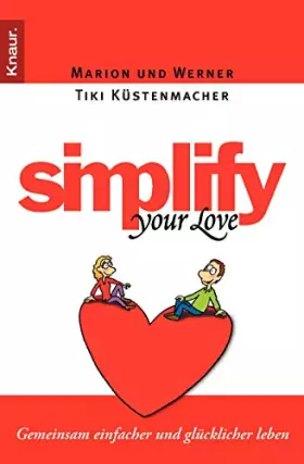 Couverture du produit · Simplify Your Love: Gemeinsam einfacher und glücklicher leben