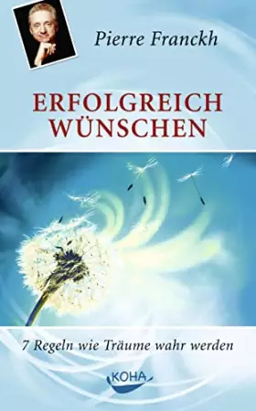 Couverture du produit · Erfolgreich wünschen: 7 Regeln wie Träume wahr werden