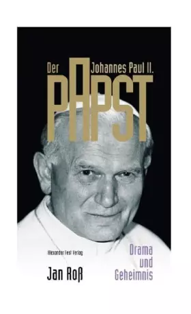 Couverture du produit · Der Papst. Johannes Paul II.: Drama und Geheimnis