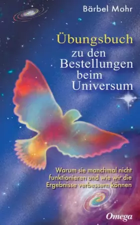 Couverture du produit · Übungsbuch zu den Bestellungen beim Universum: Den direkten Draht nach oben aktivieren