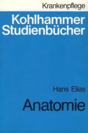 Couverture du produit · Anatomie (Kohlhammer Studienbücher - Krankenpflege / Studienbücher für Krankenschwestern, Krankenpfleger und MTA)