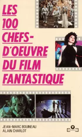 Couverture du produit · 100 CHEFS-D'OEUVRE DU FILM FANTASTIQUE