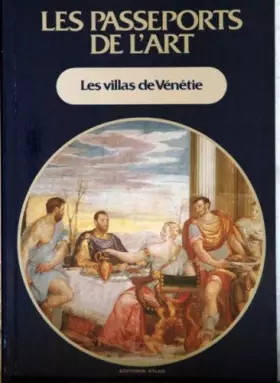 Couverture du produit · PASSEPORTS DE L'ART (LES) du 31/12/2099 - LES VILLAS DE VENETIE.