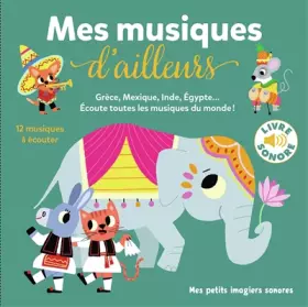Couverture du produit · Mes musiques d'ailleurs - Mes petits imagiers sonores - Dès 1 an
