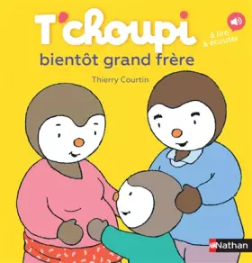 Couverture du produit · T'choupi bientôt grand frère - Dès 2 ans (49)