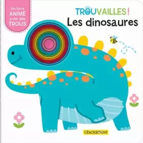 Couverture du produit · Les dinosaures - Livre à trous dès 18 mois