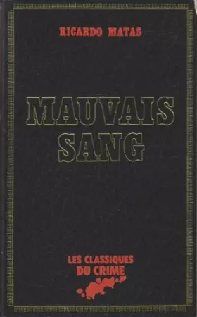 Couverture du produit · Mauvais sang (Les Classiques du crime)