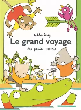 Couverture du produit · Le grand voyage des petites souris