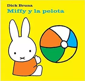 Couverture du produit · Miffy y la pelota
