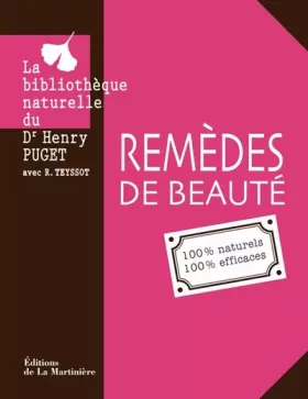 Couverture du produit · Remèdes de beauté : 100% naturels 100% efficaces