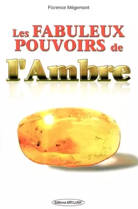 Couverture du produit · Les fabuleux pouvoirs de l'ambre
