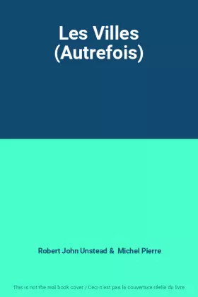 Couverture du produit · Les Villes (Autrefois)