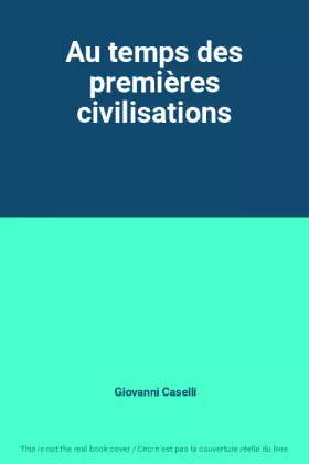 Couverture du produit · Au temps des premières civilisations