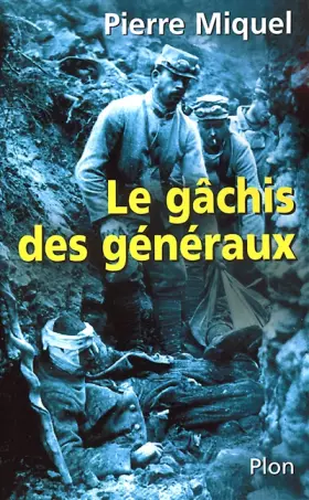 Couverture du produit · Le gâchis des généraux