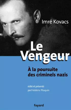 Couverture du produit · Le vengeur à la poursuite des criminels nazis