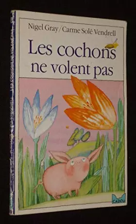 Couverture du produit · Les cochons ne volent pas