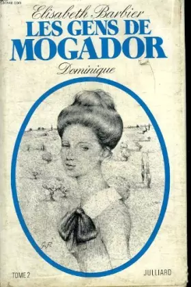 Couverture du produit · LES GENS DE MOGADOR. DOMINIQUE TOME 2.