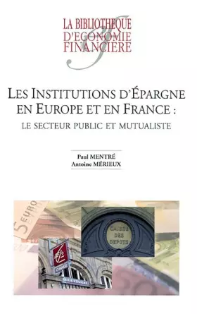 Couverture du produit · Les institutions d'épargne en Europe et en France : Le secteur public et mutualiste