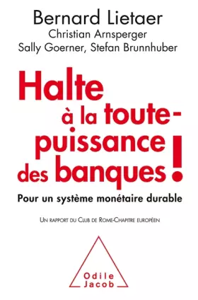 Couverture du produit · Halte à la toute-puissance des banques !: Pour un système monétaire durable