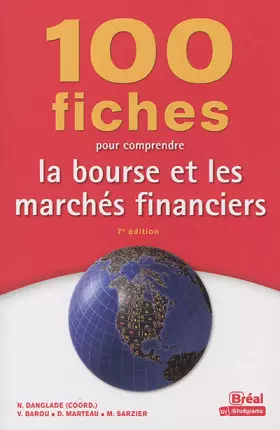 Couverture du produit · 100 Fiches pour comprendre la bourse et les marchés financiers: 7e édition