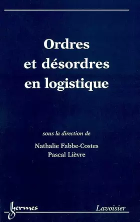 Couverture du produit · ORDRES ET DESORDRES EN LOGISTIQUE