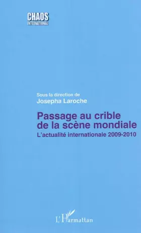 Couverture du produit · Passage au crible de la scène mondiale: L'actualité internationale 2009-2010
