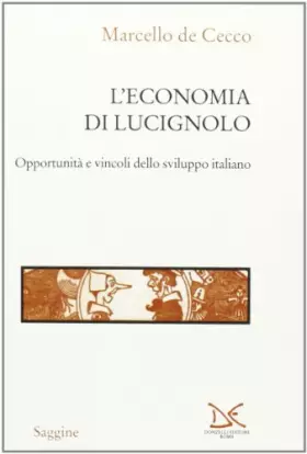Couverture du produit · L'economia di Lucignolo. Opportunità e vincoli dello sviluppo italiano