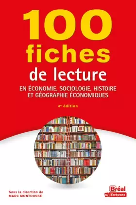 Couverture du produit · 100 fiches de lecture en économie, sociologie, histoire et géographie économiques
